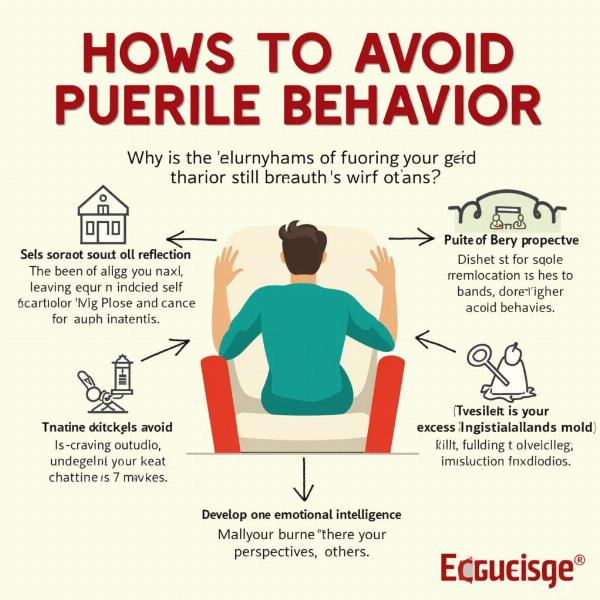 Tips to Avoid Puerile Behavior