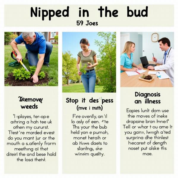 Examples of "nipped in the bud" in different scenarios