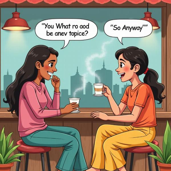 Hindi Conversation using "So Anyway" equivalent