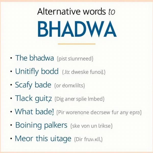 Alternatives to Using Bhadwa