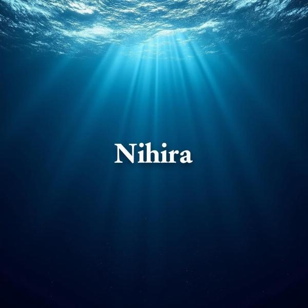 Deep Ocean Representing Nihira